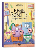 La famille Bobette n'est jamais en retard!